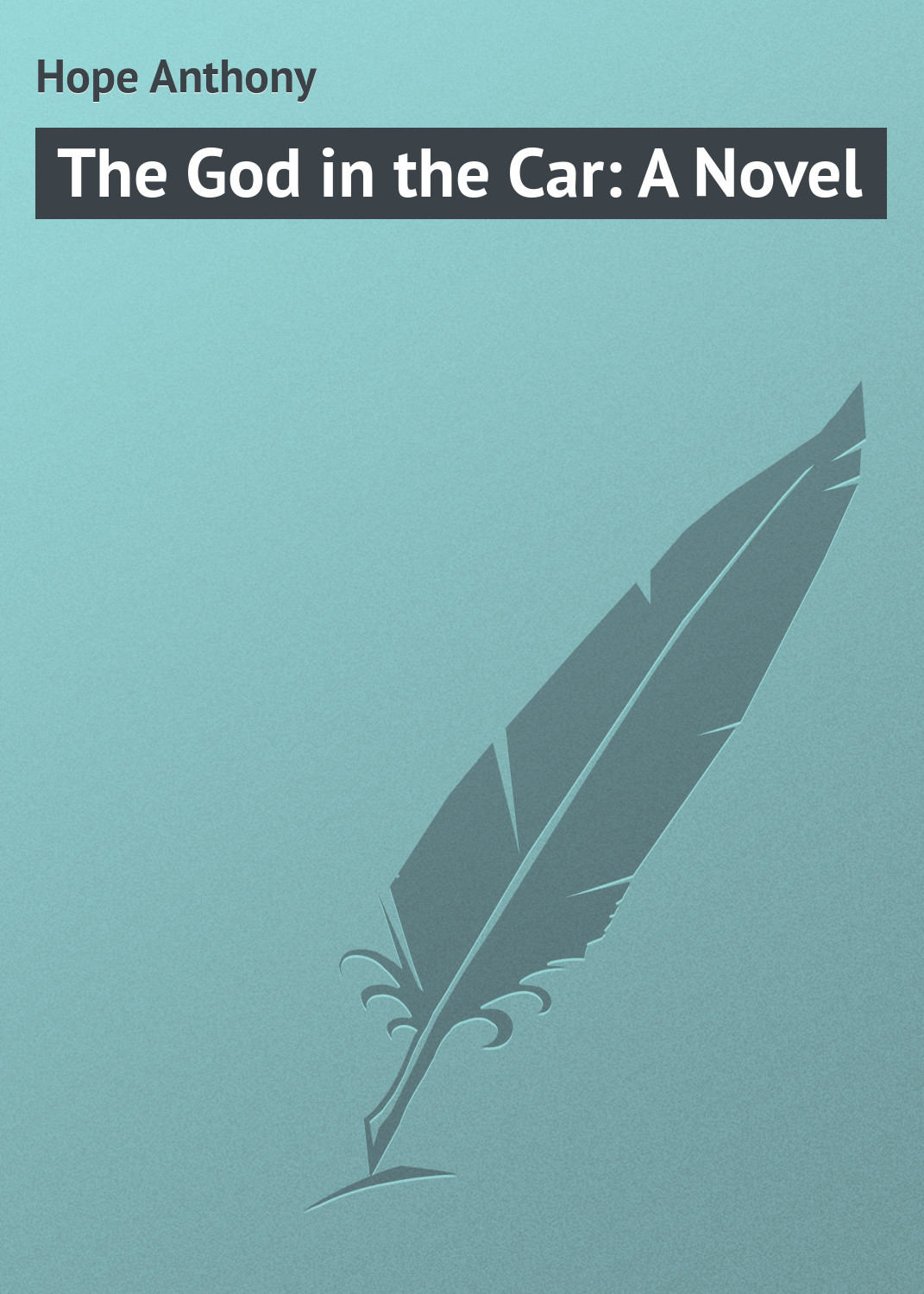 Обложка книги «The God in the Car: A Novel»
