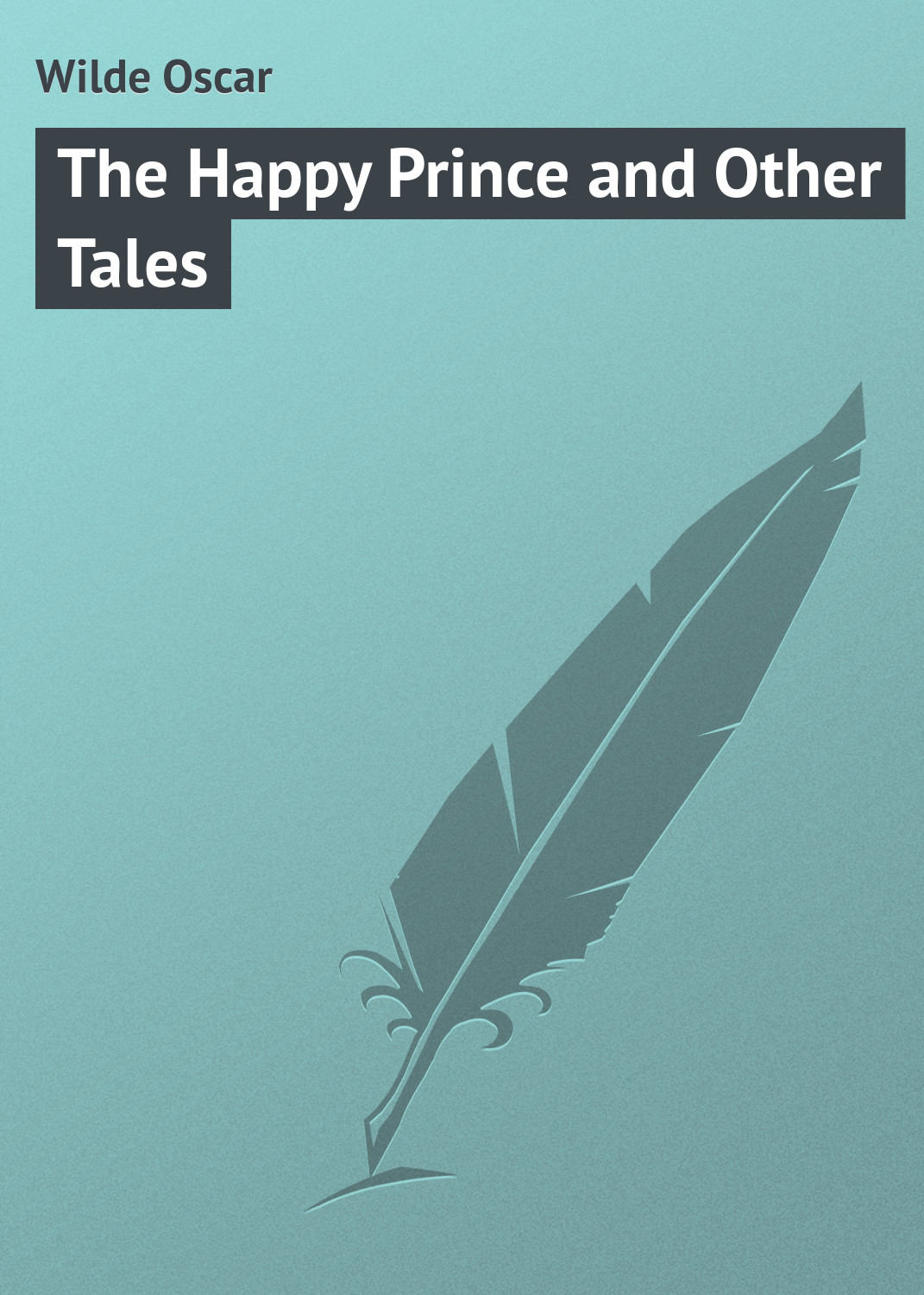 Обложка книги «The Happy Prince and Other Tales»