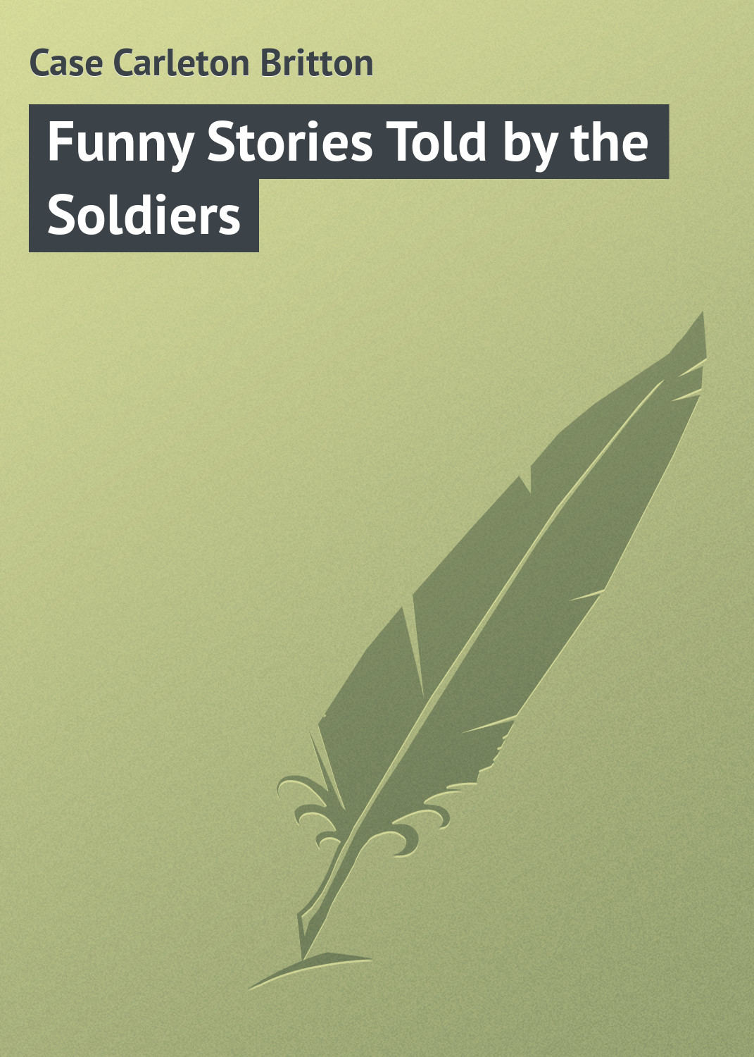 Обложка книги «Funny Stories Told by the Soldiers»