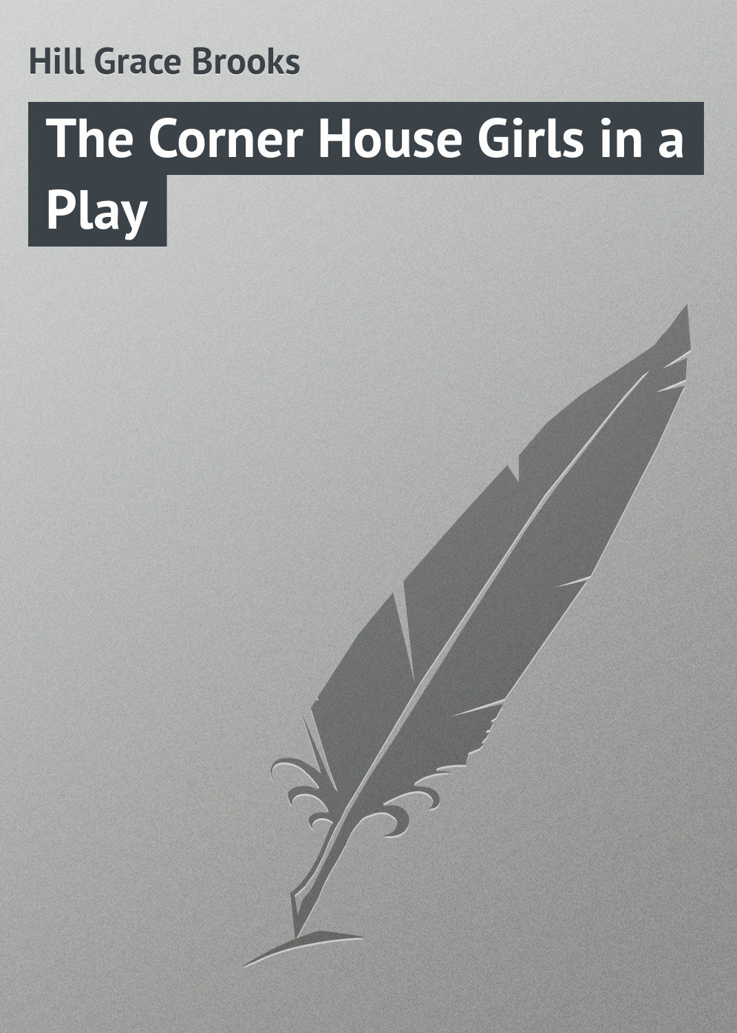 Обложка книги «The Corner House Girls in a Play»