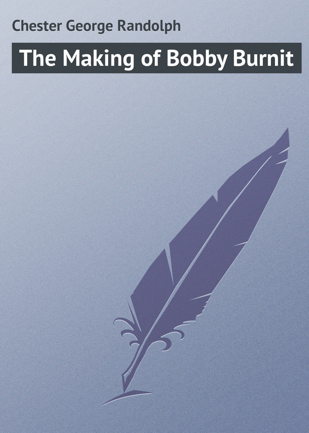Обложка книги «The Making of Bobby Burnit»