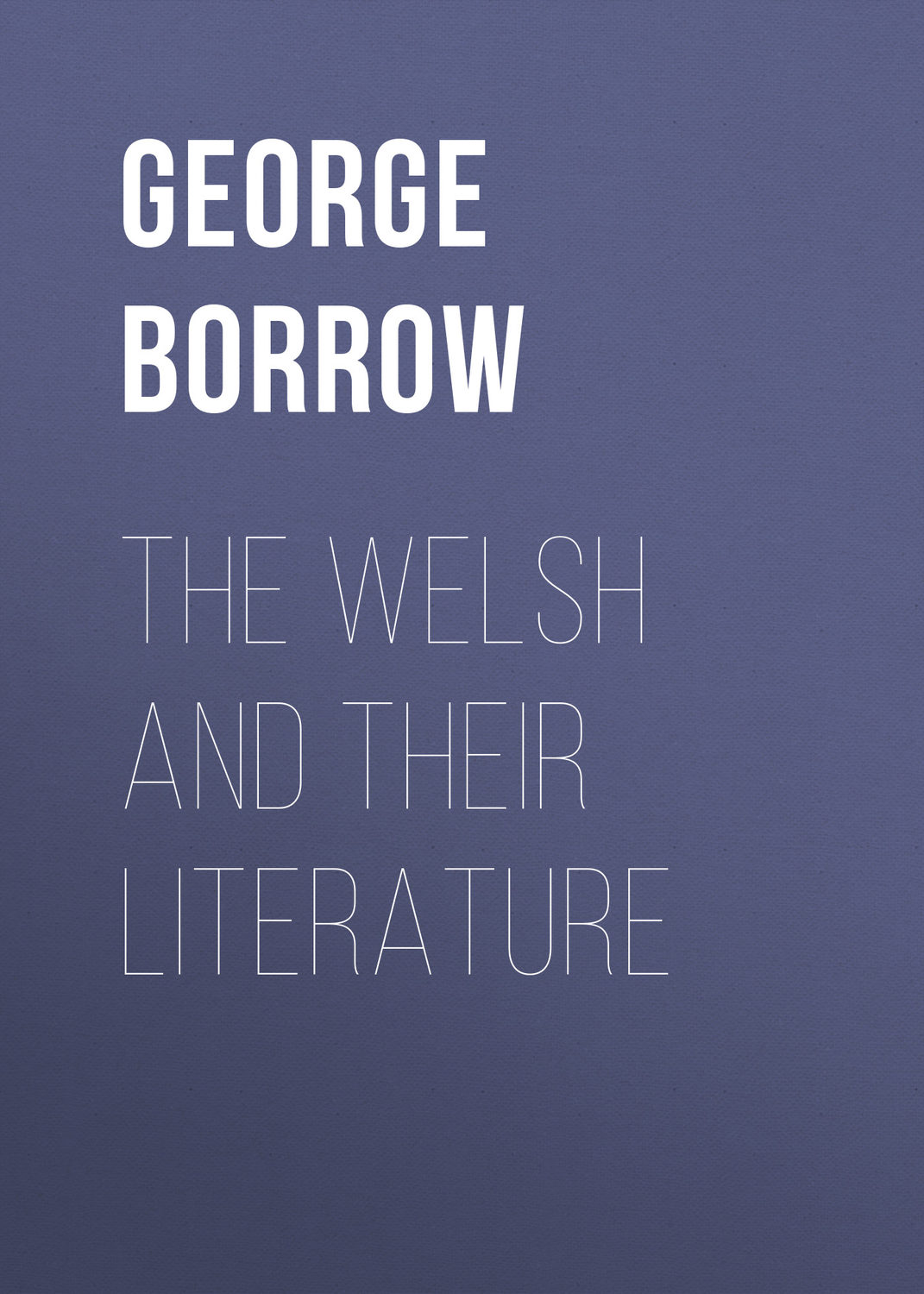 Обложка книги «The Welsh and Their Literature»