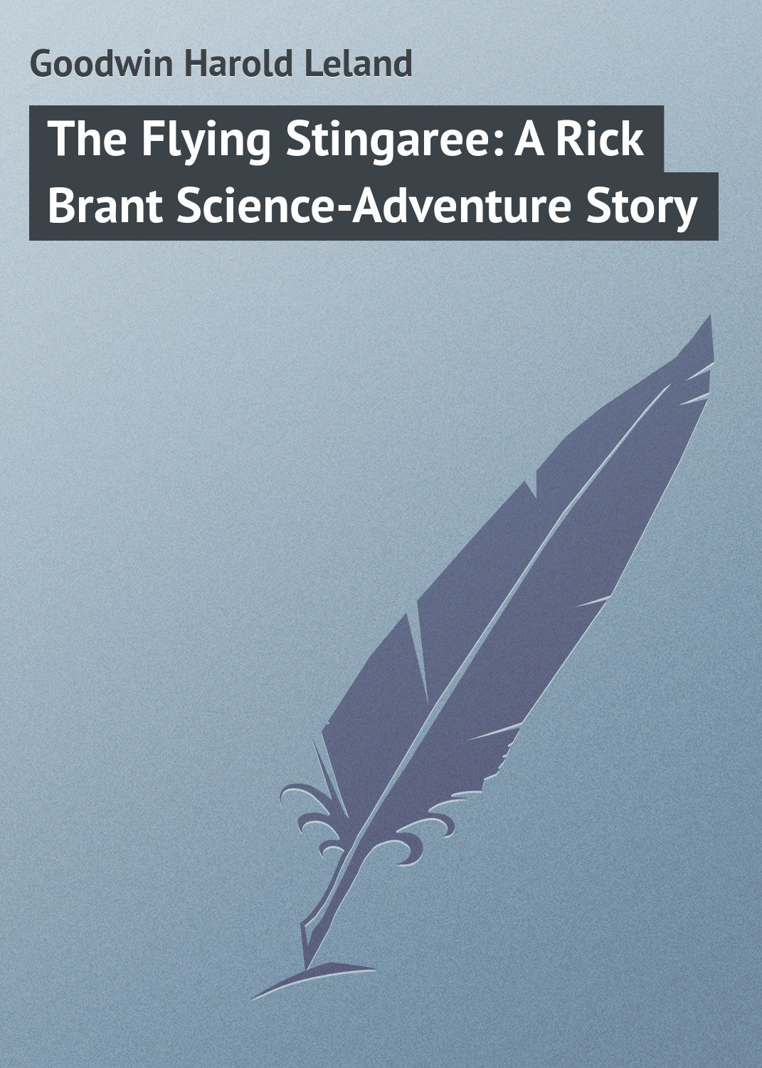 Обложка книги «The Flying Stingaree: A Rick Brant Science-Adventure Story»