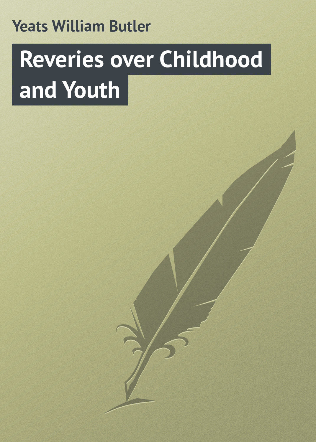 Обложка книги «Reveries over Childhood and Youth»