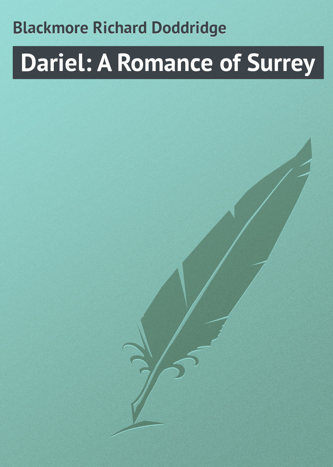 Обложка книги «Dariel: A Romance of Surrey»