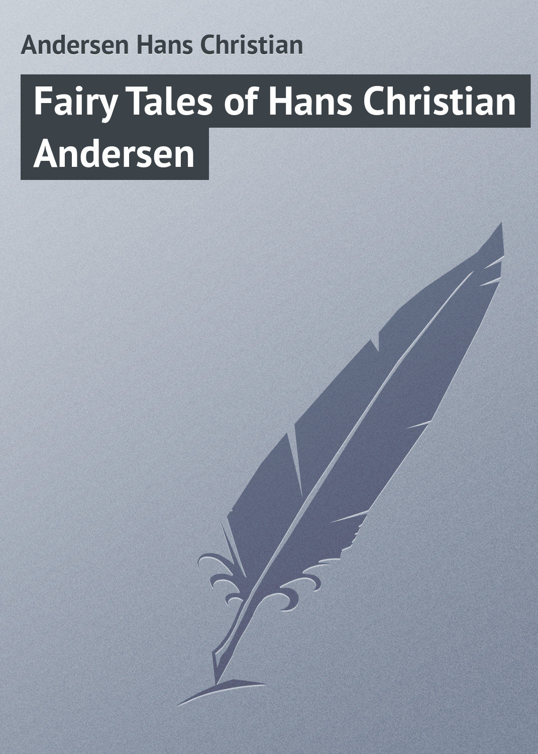 Обложка книги «Fairy Tales of Hans Christian Andersen»