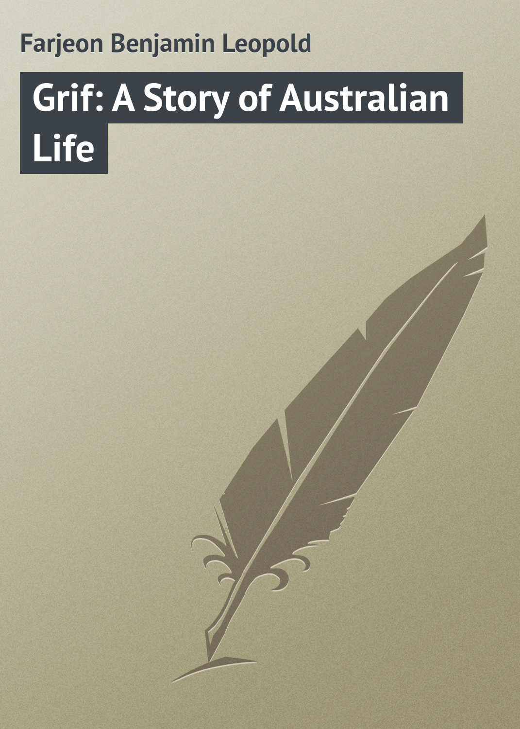 Обложка книги «Grif: A Story of Australian Life»