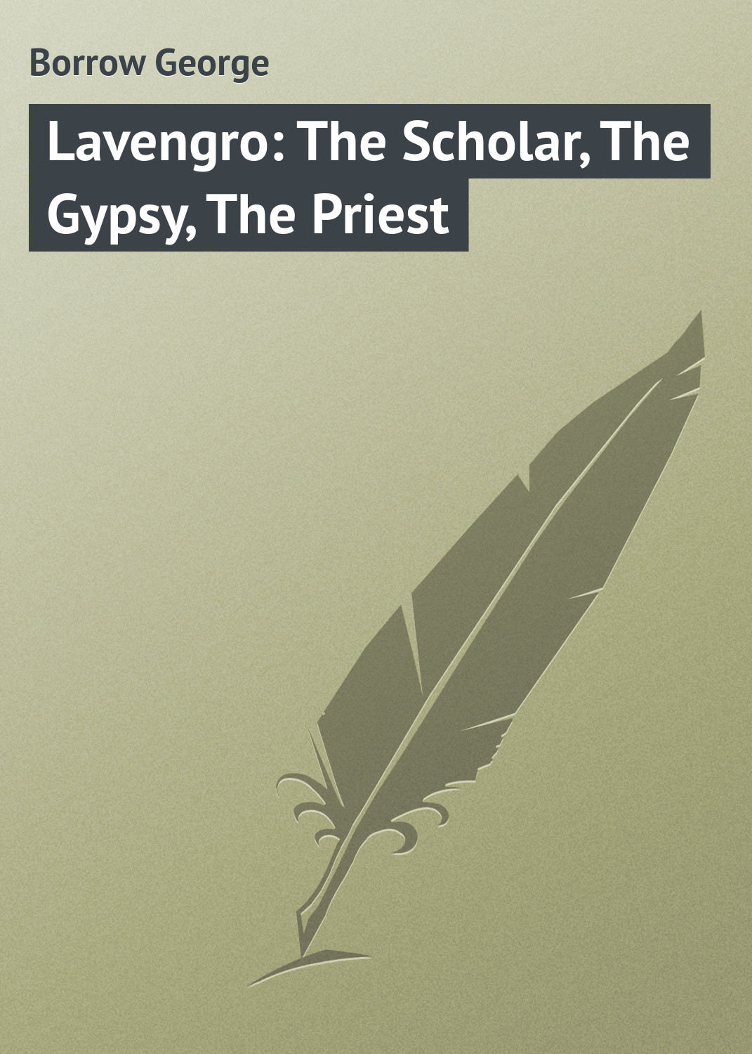 Обложка книги «Lavengro: The Scholar, The Gypsy, The Priest»