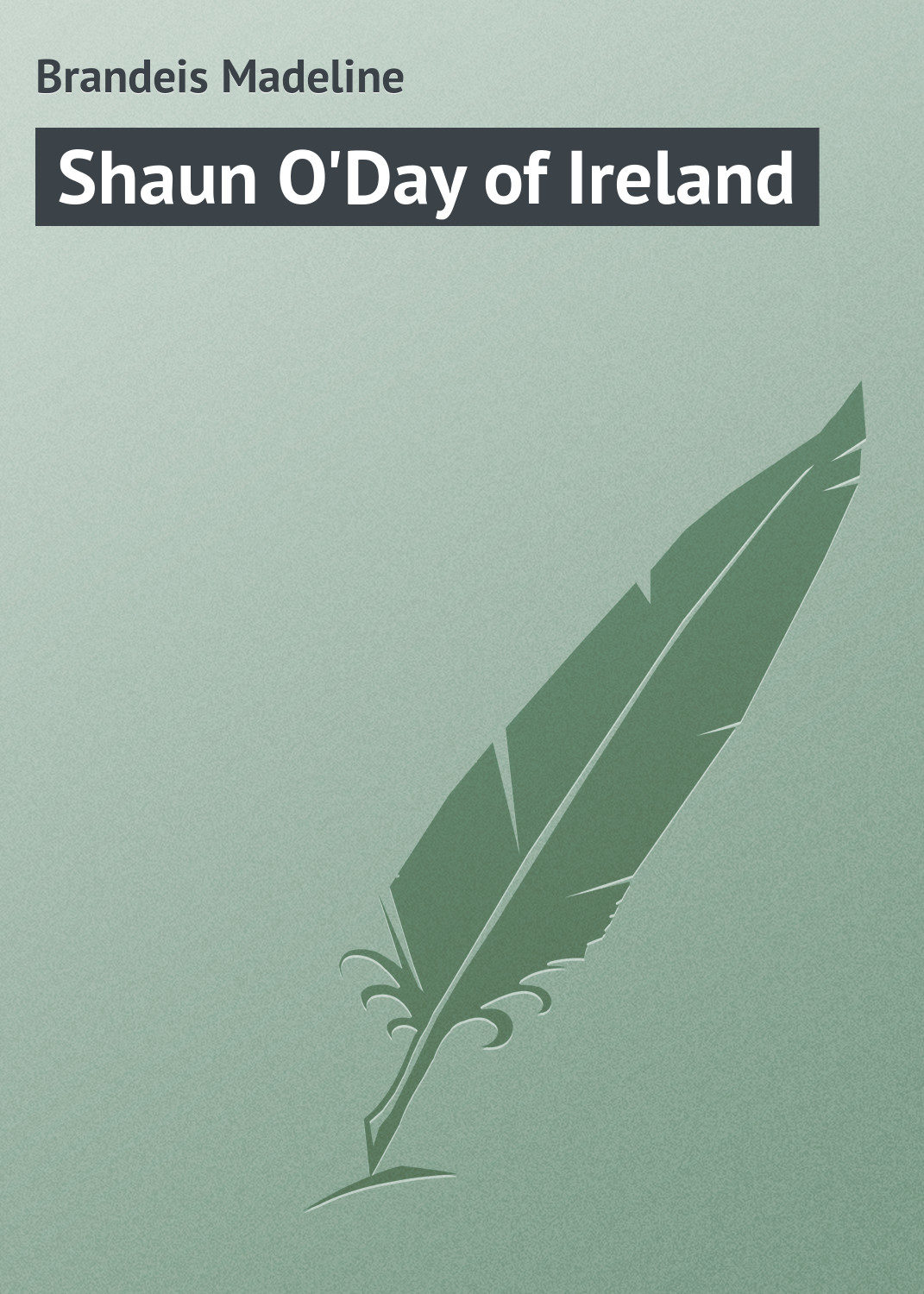 Обложка книги «Shaun O'Day of Ireland»