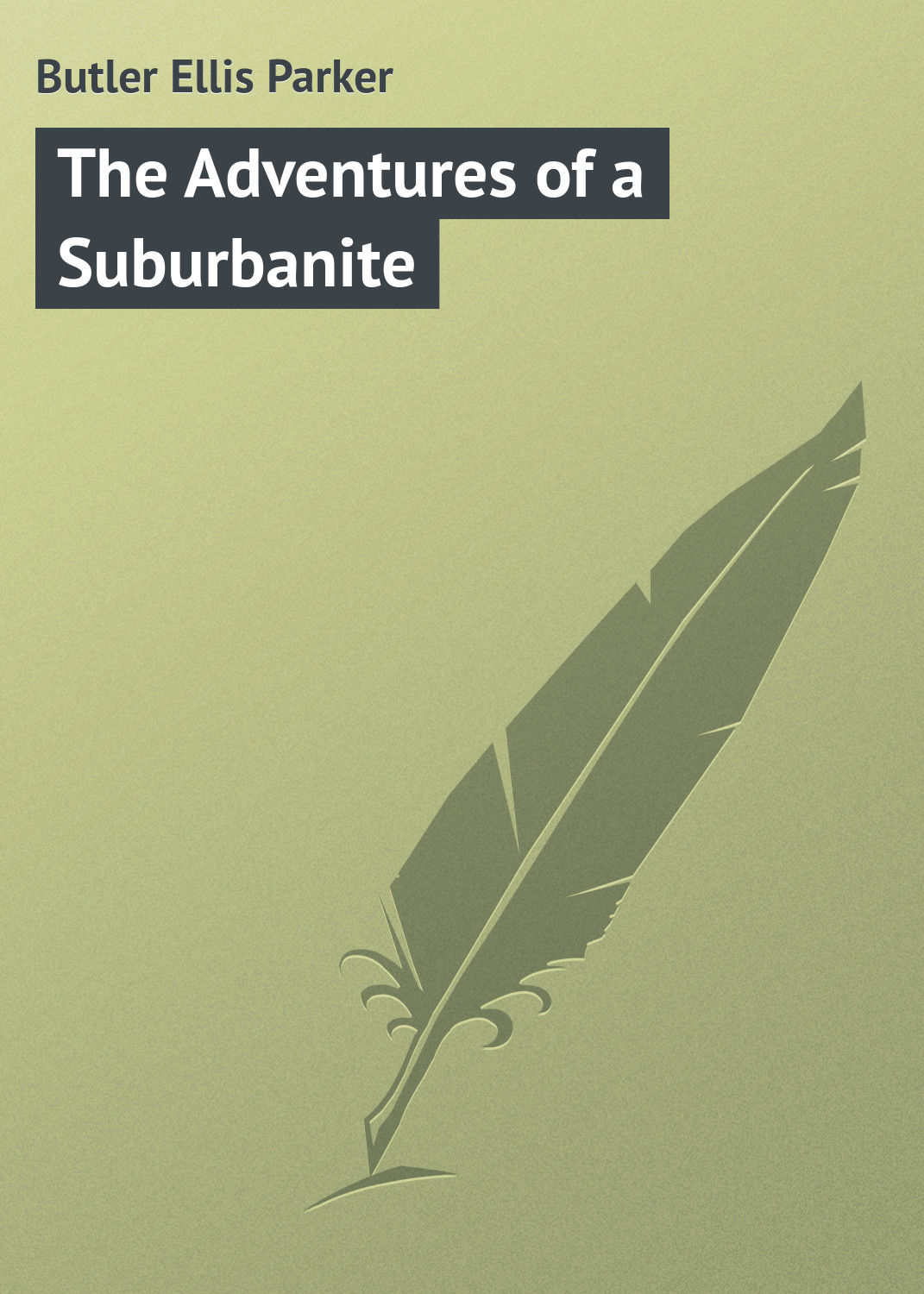 Обложка книги «The Adventures of a Suburbanite»