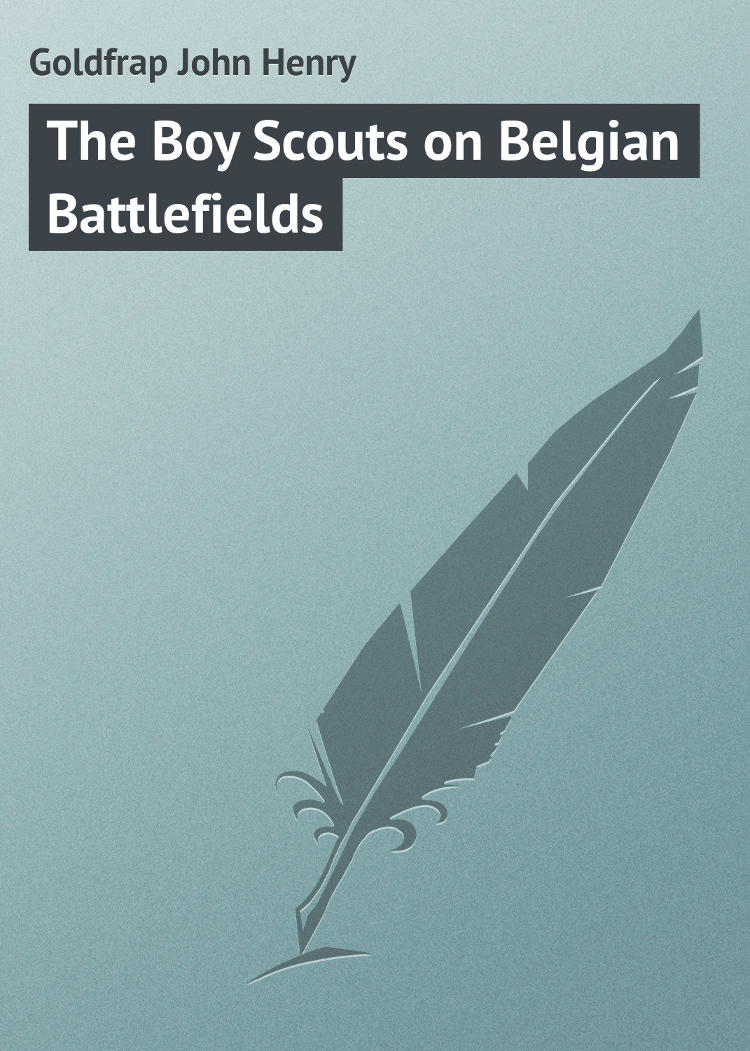 Обложка книги «The Boy Scouts on Belgian Battlefields»