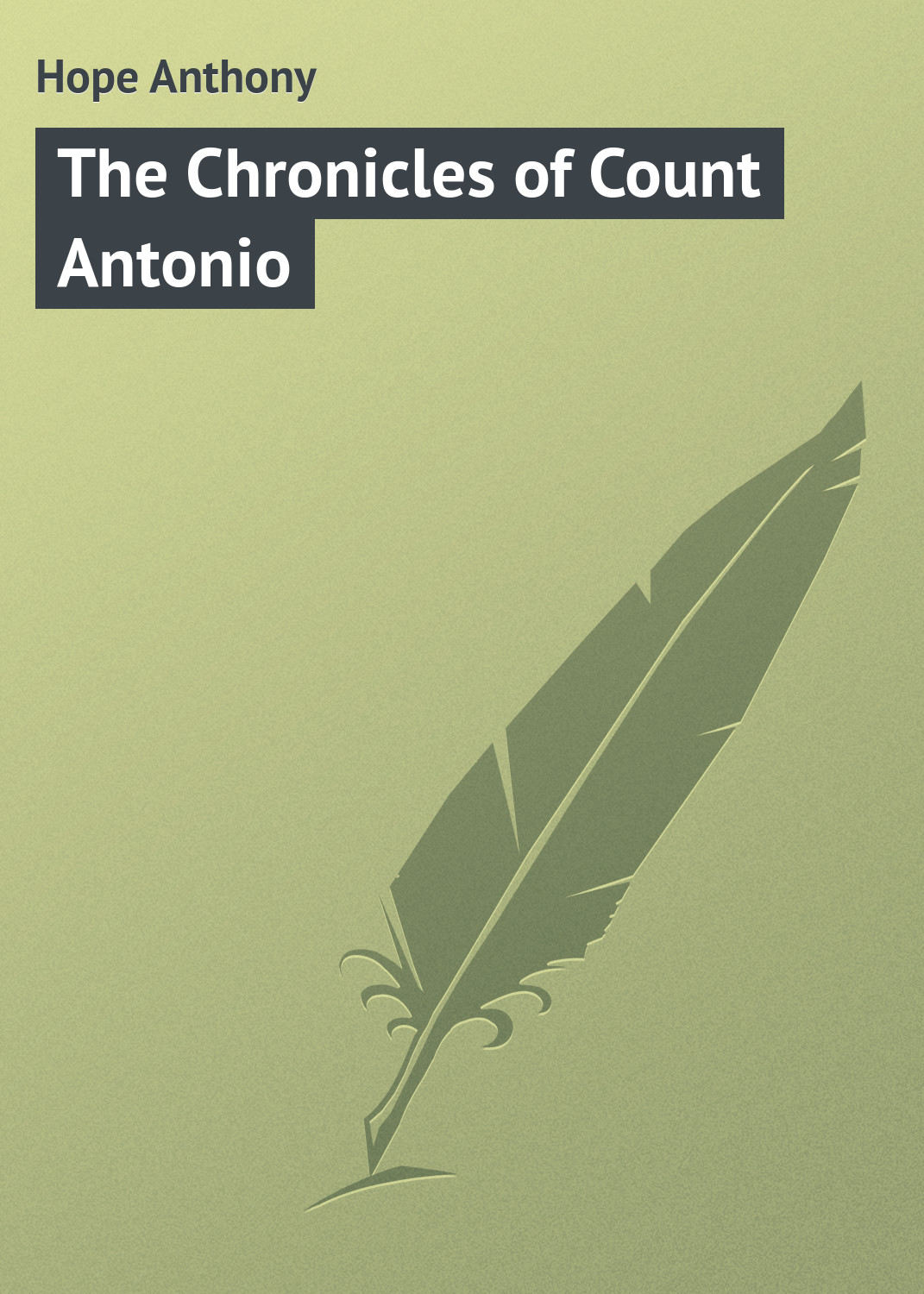 Обложка книги «The Chronicles of Count Antonio»