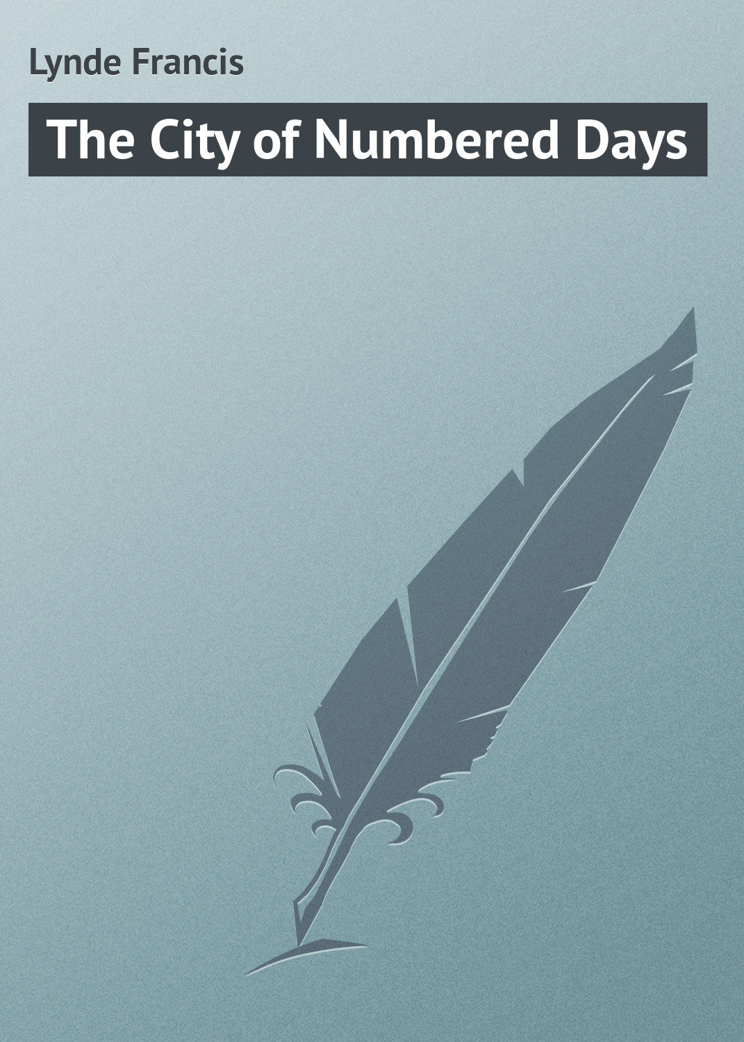 Обложка книги «The City of Numbered Days»
