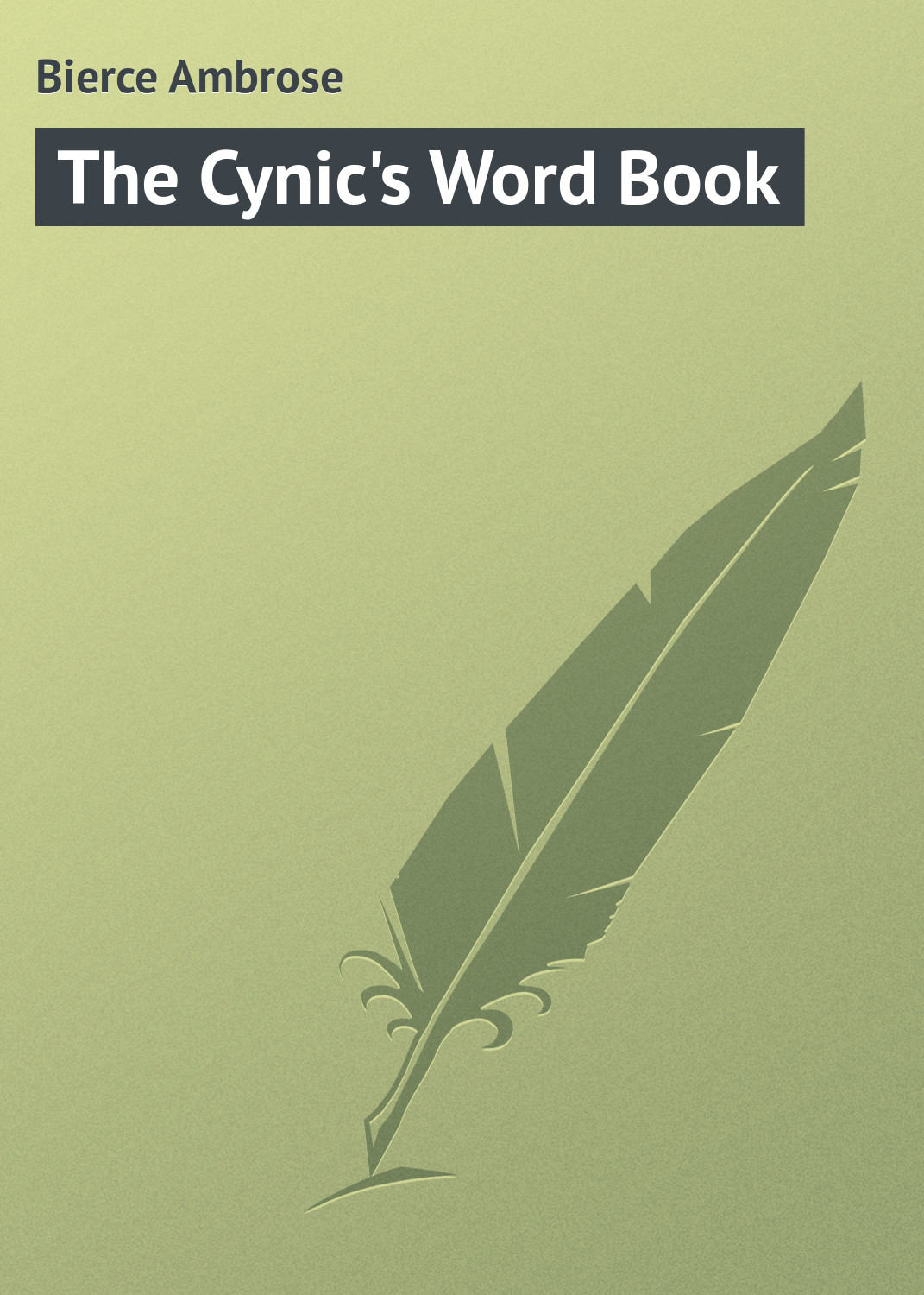 Обложка книги «The Cynic's Word Book»