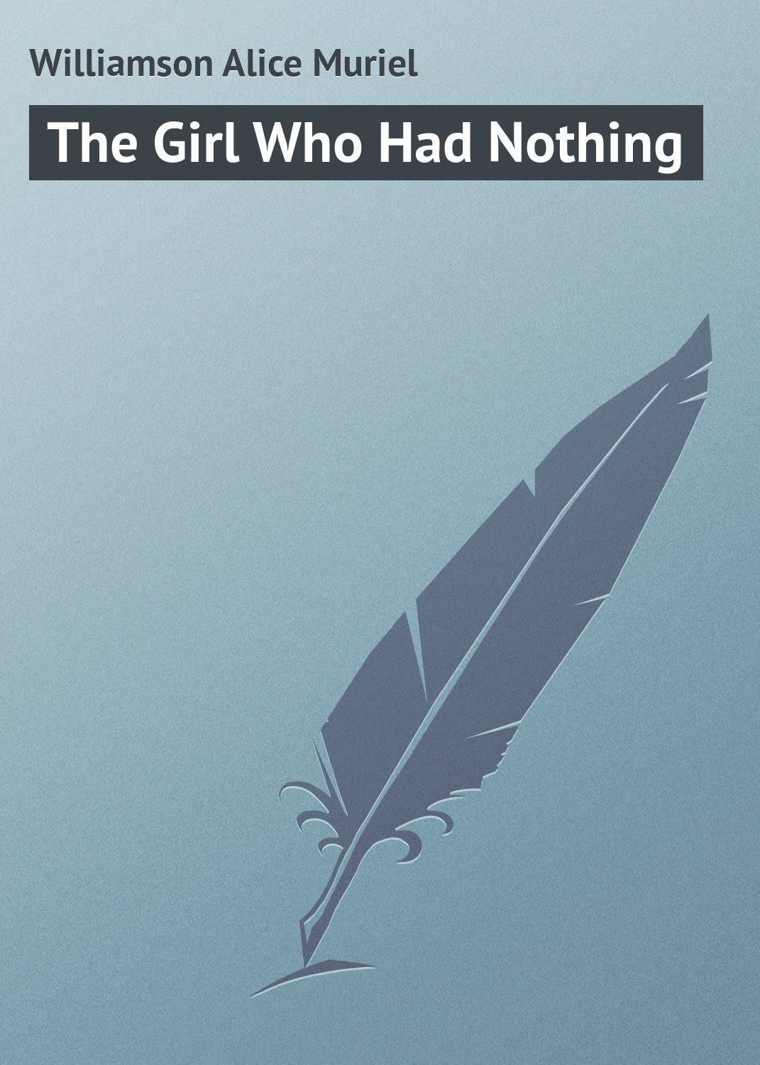 Обложка книги «The Girl Who Had Nothing»