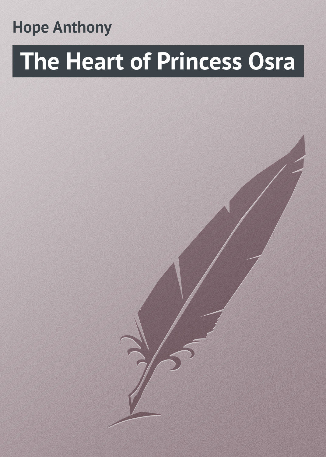 Обложка книги «The Heart of Princess Osra»