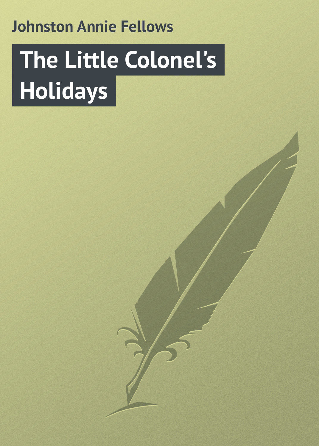 Обложка книги «The Little Colonel's Holidays»
