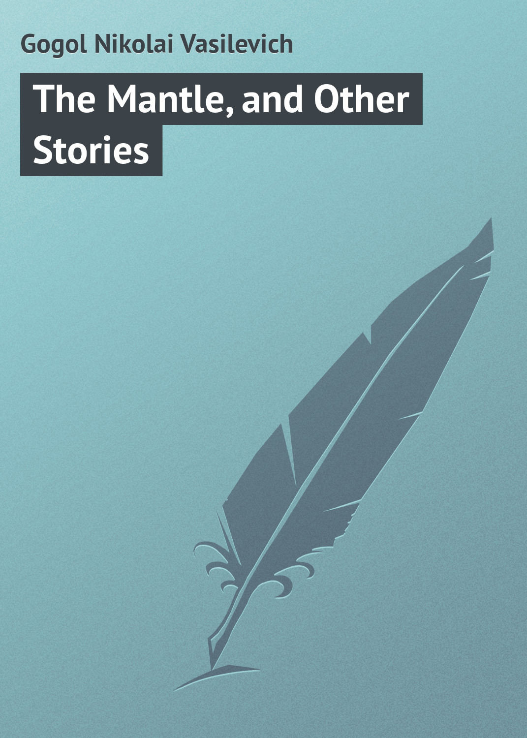 Обложка книги «The Mantle, and Other Stories»