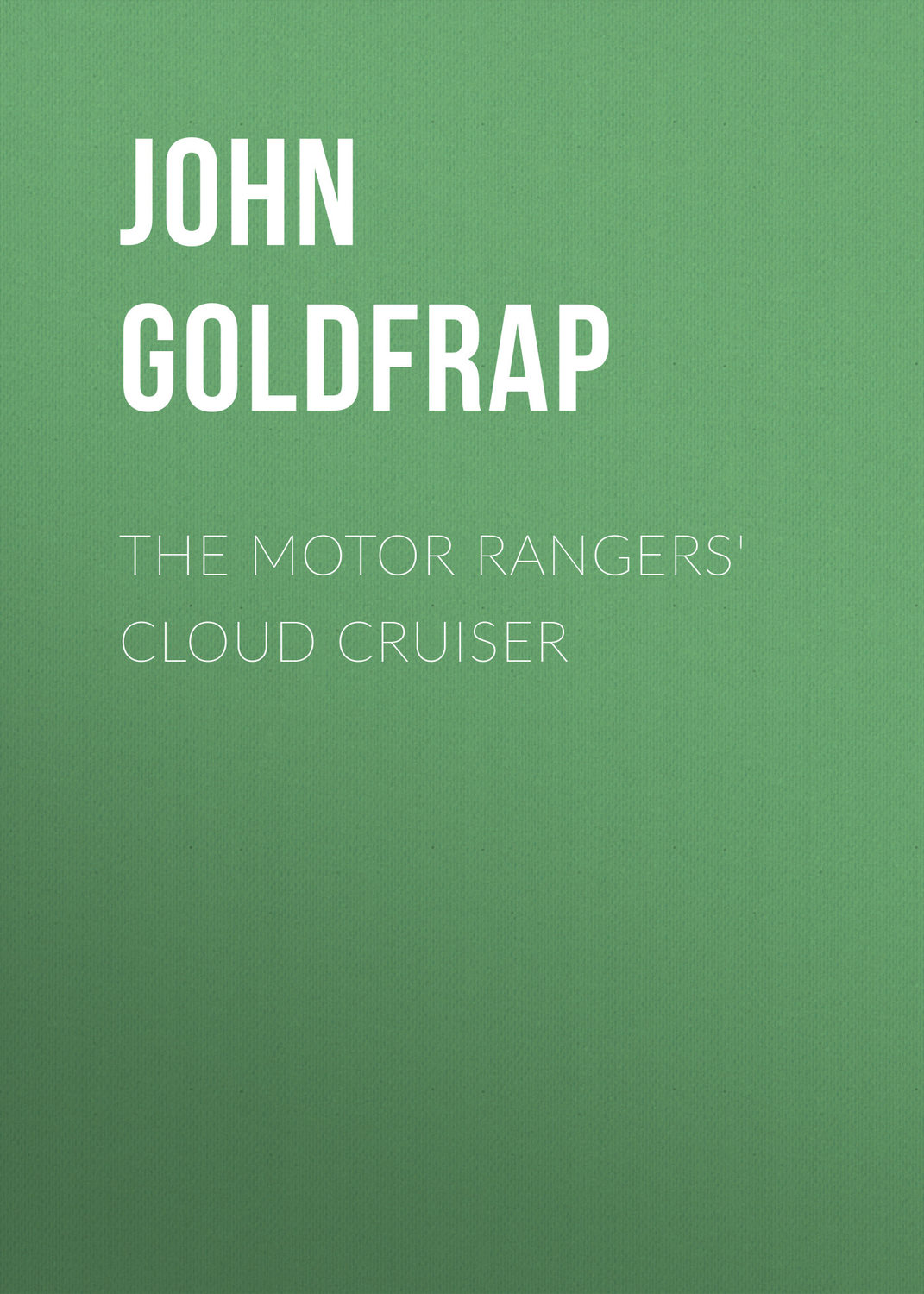 Обложка книги «The Motor Rangers' Cloud Cruiser»