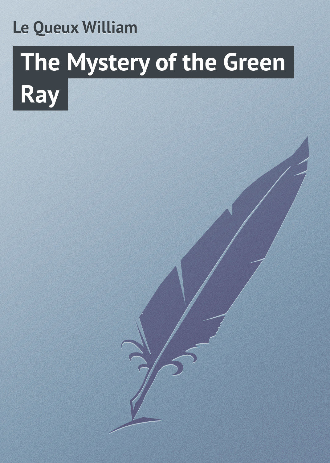 Обложка книги «The Mystery of the Green Ray»