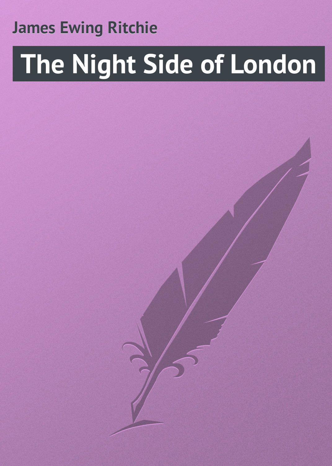Обложка книги «The Night Side of London»