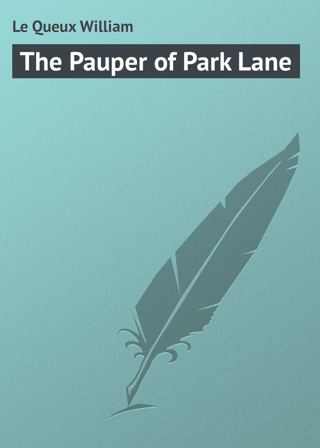 Обложка книги «The Pauper of Park Lane»