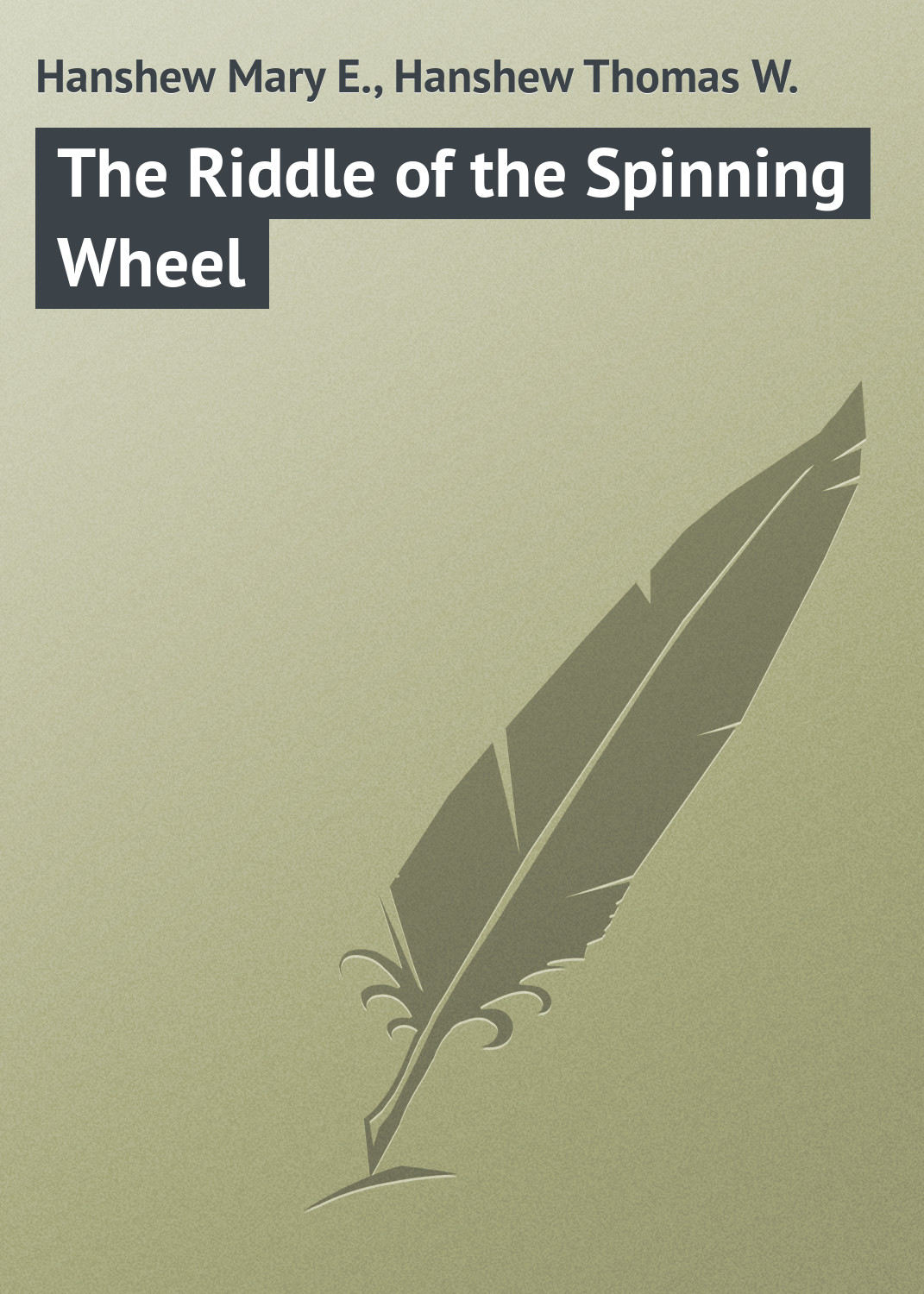 Обложка книги «The Riddle of the Spinning Wheel»