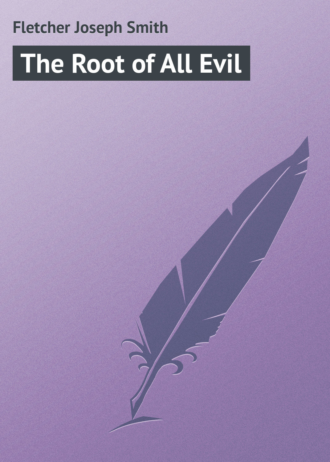 Обложка книги «The Root of All Evil»