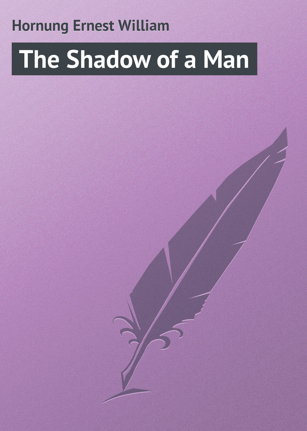 Обложка книги «The Shadow of a Man»