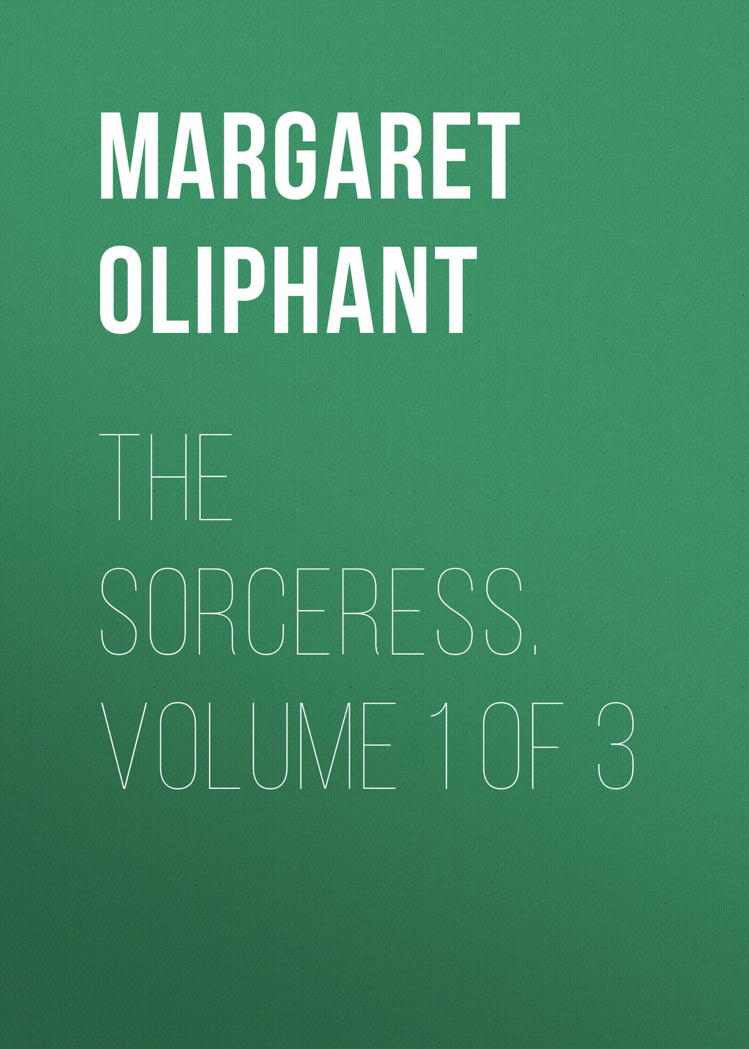 Обложка книги «The Sorceress. Volume 1 of 3»