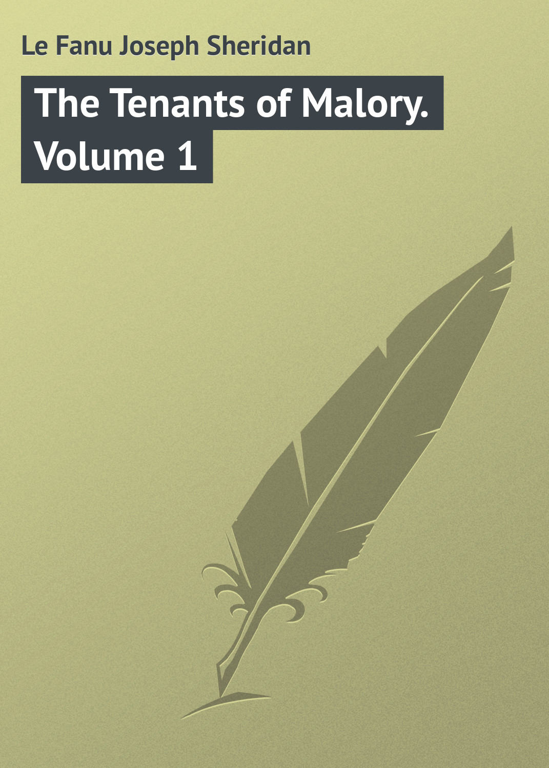 Обложка книги «The Tenants of Malory. Volume 1»
