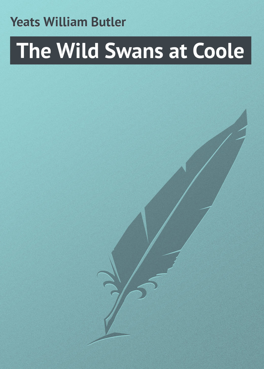 Обложка книги «The Wild Swans at Coole»