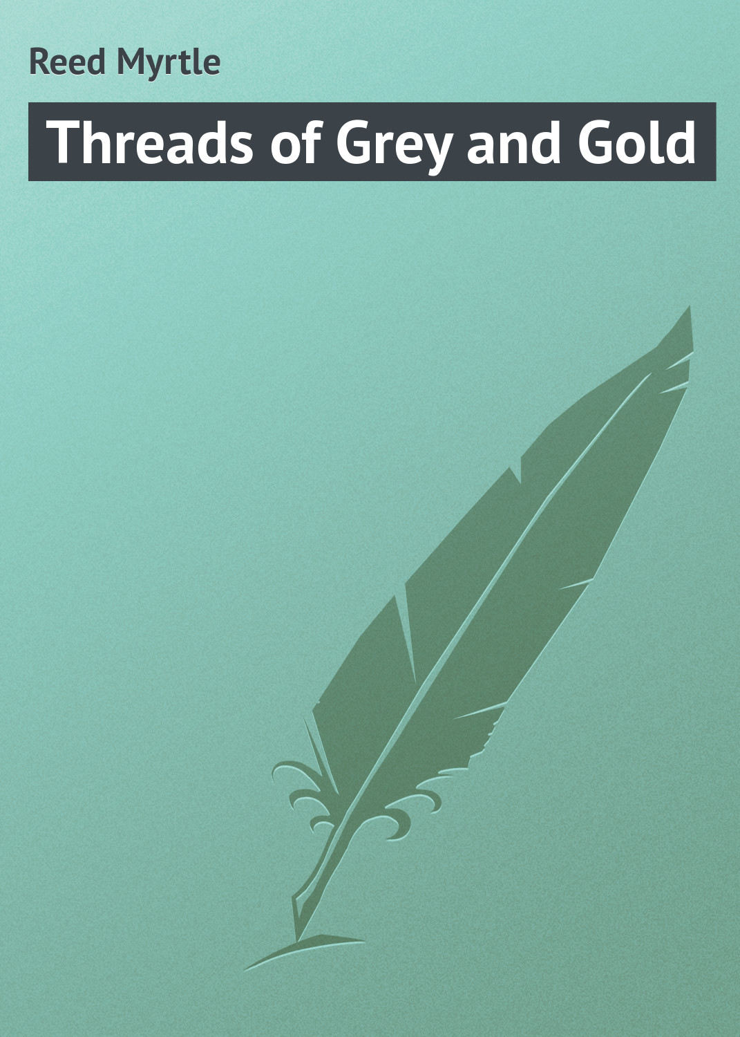 Обложка книги «Threads of Grey and Gold»
