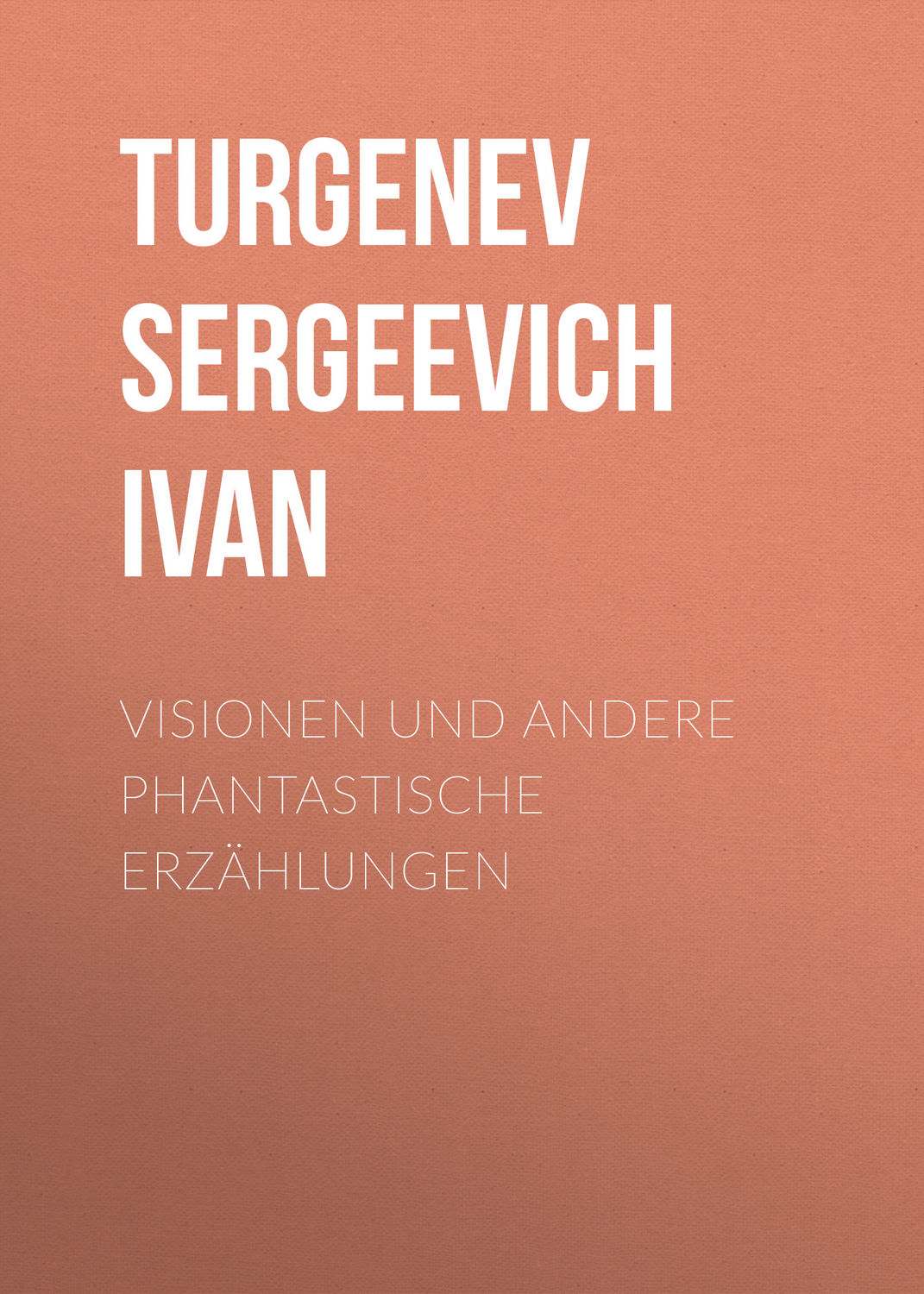 Обложка книги «Visionen und andere phantastische Erzählungen»