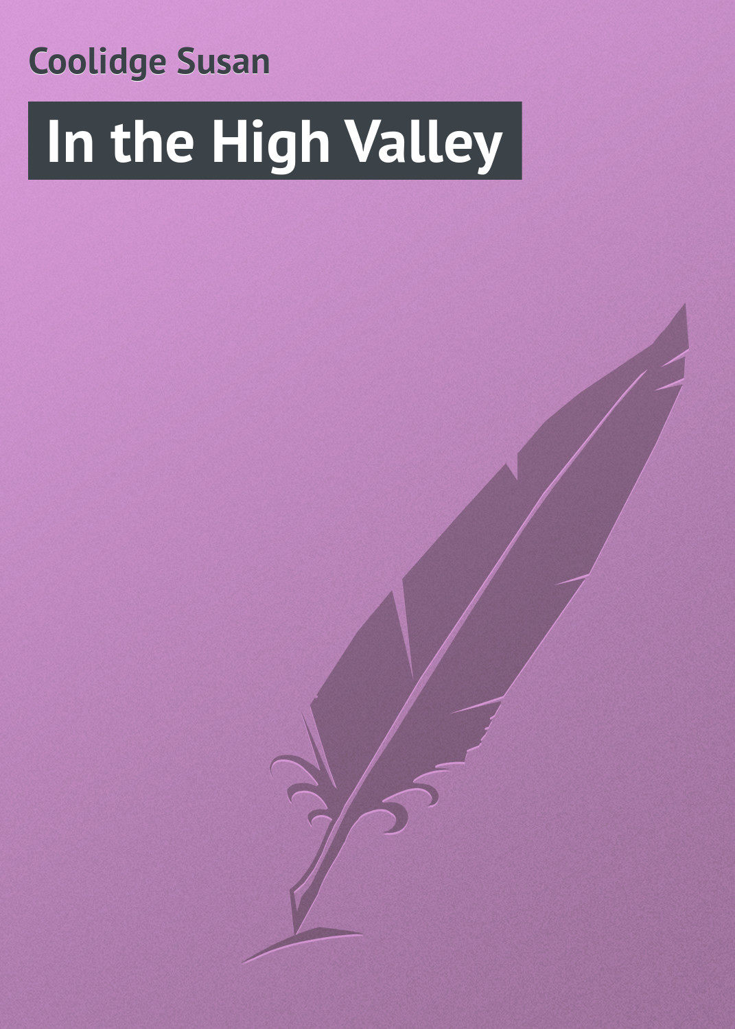 Обложка книги «In the High Valley»