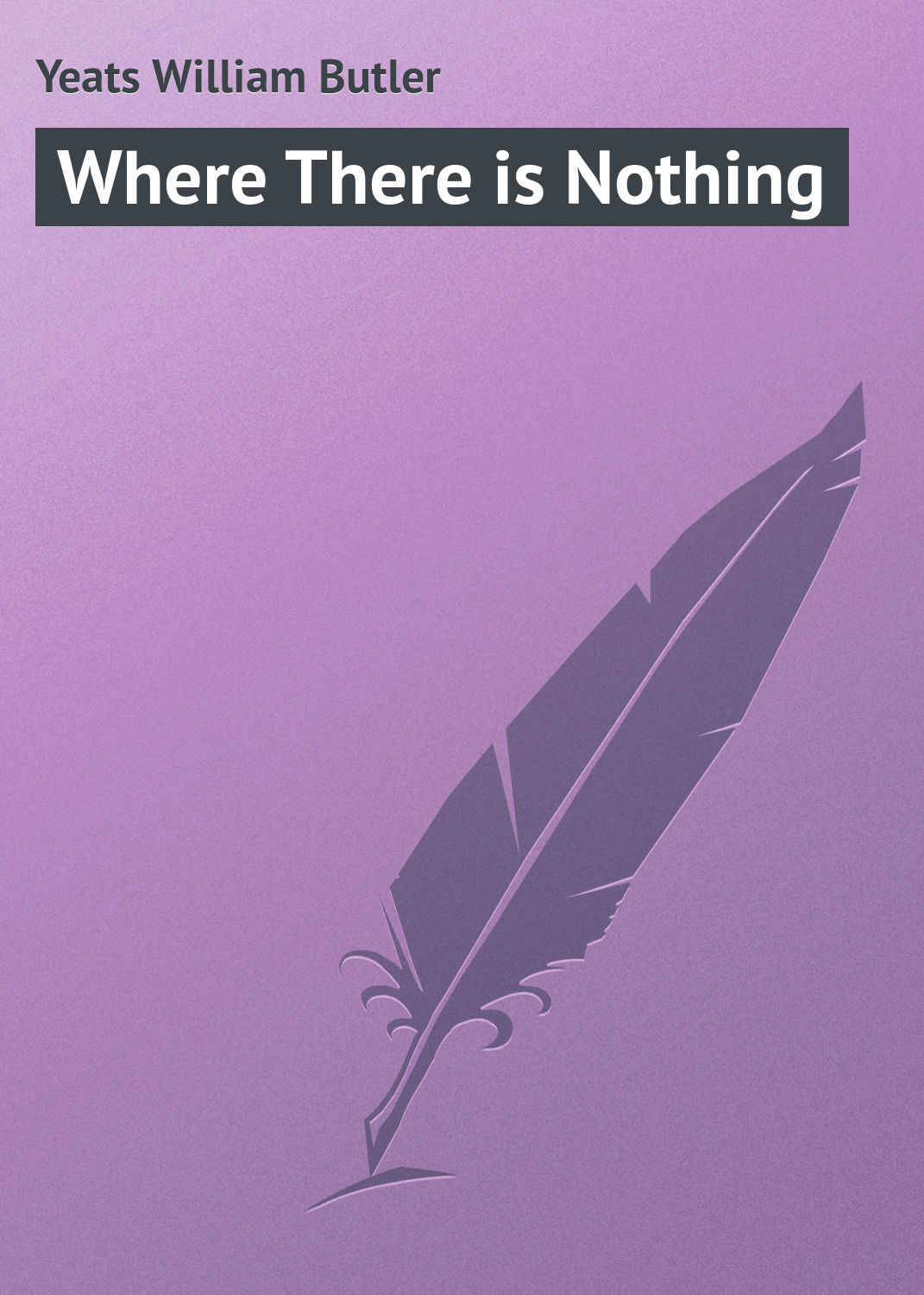 Обложка книги «Where There is Nothing»