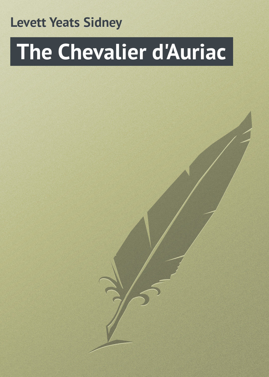 Обложка книги «The Chevalier d'Auriac»