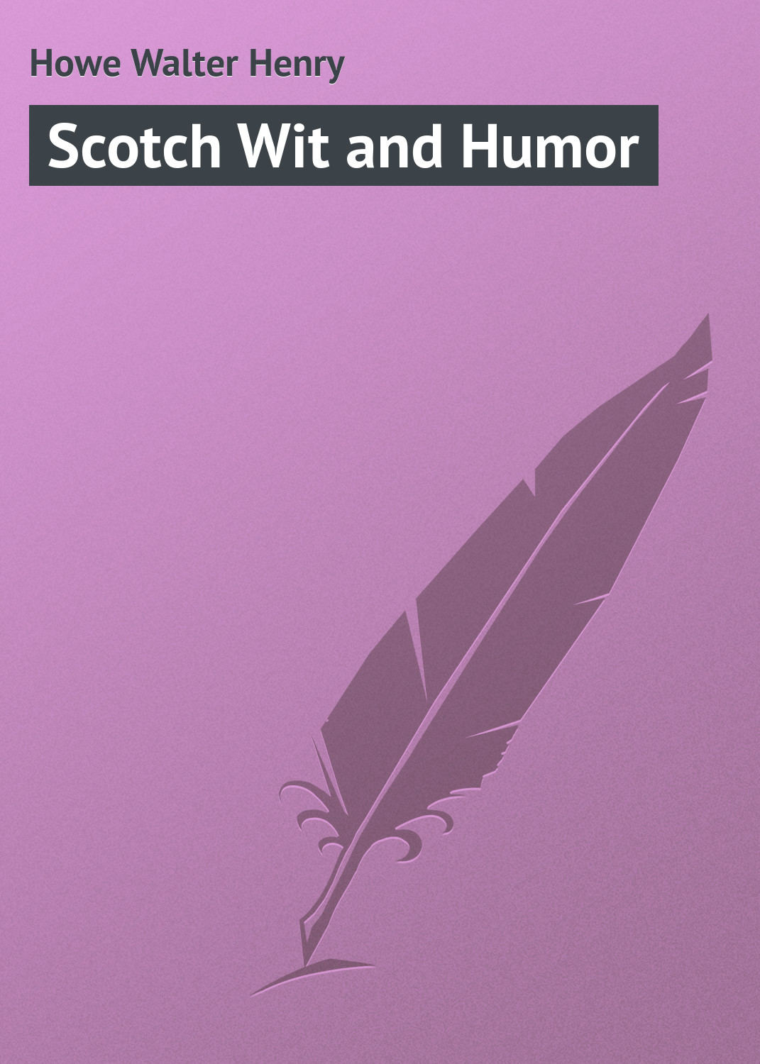 Обложка книги «Scotch Wit and Humor»