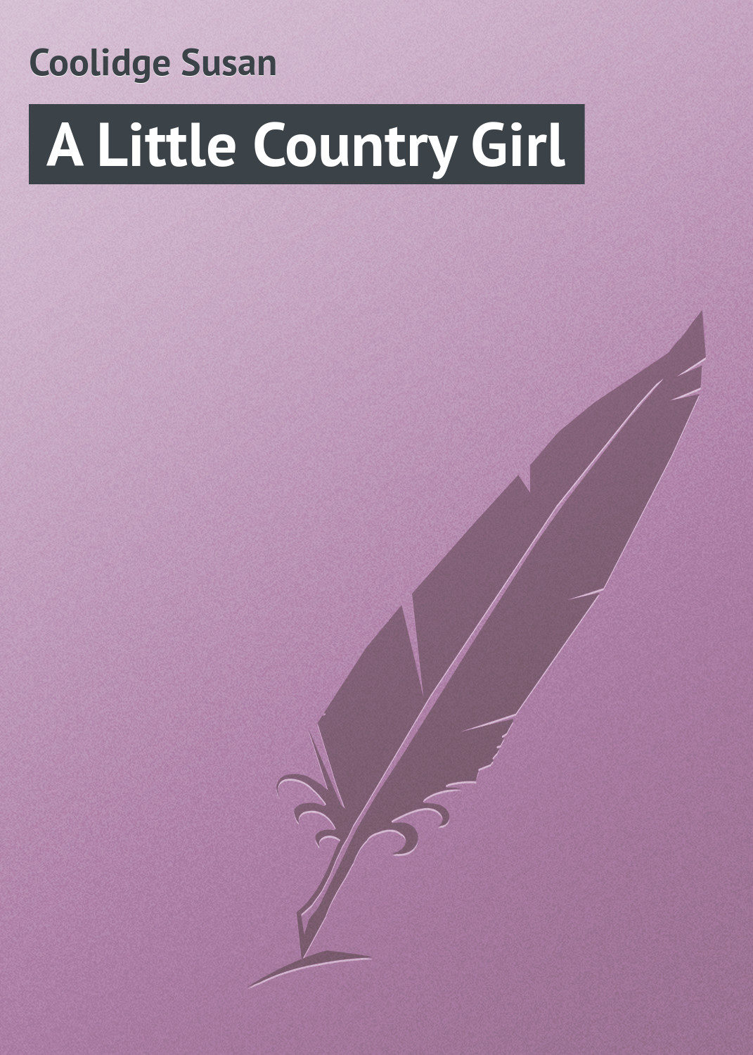 Обложка книги «A Little Country Girl»