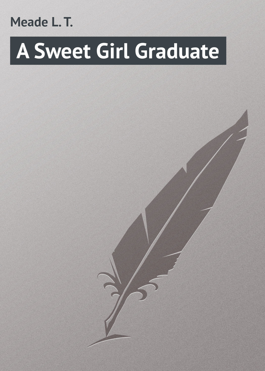 Обложка книги «A Sweet Girl Graduate»