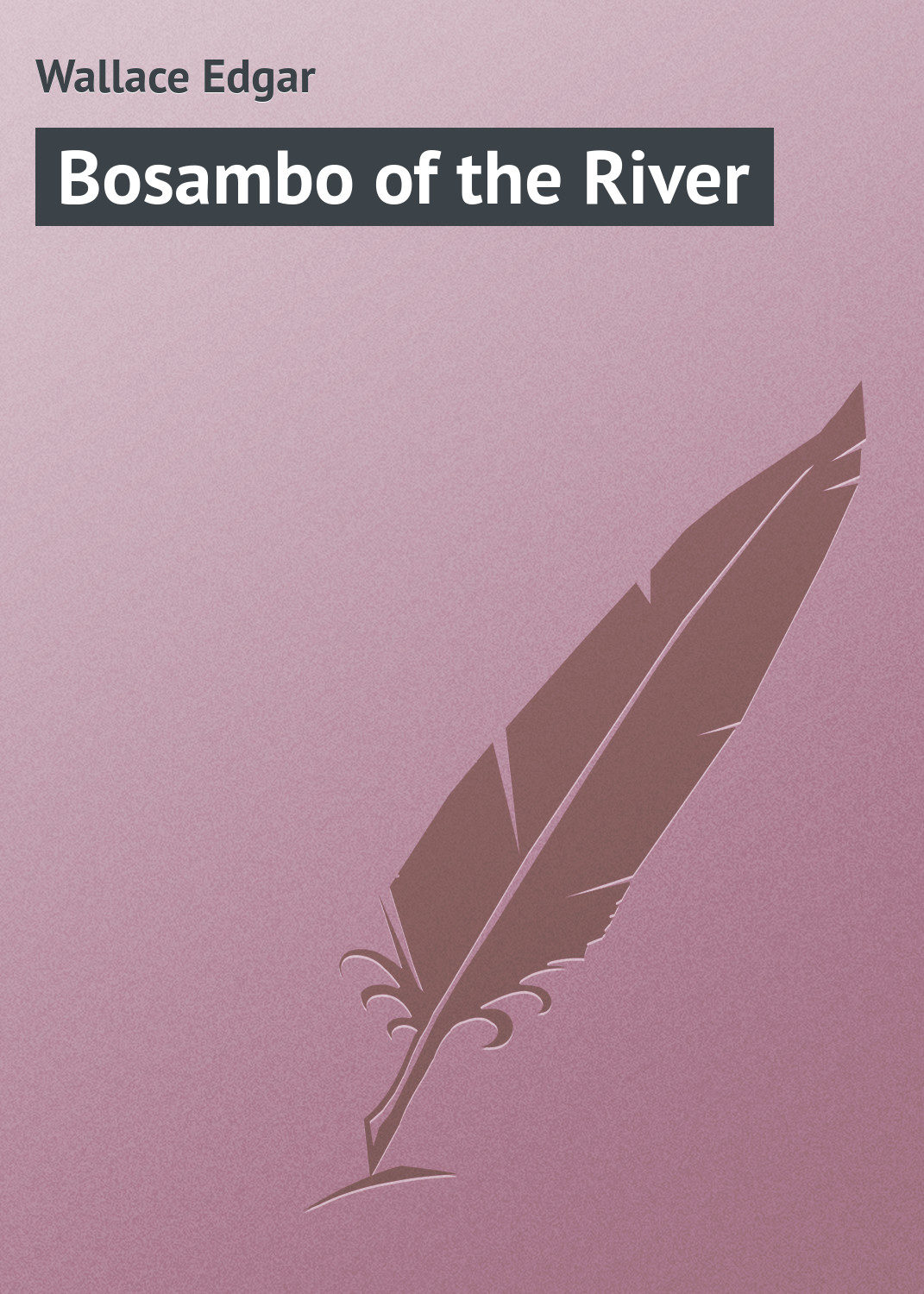 Обложка книги «Bosambo of the River»
