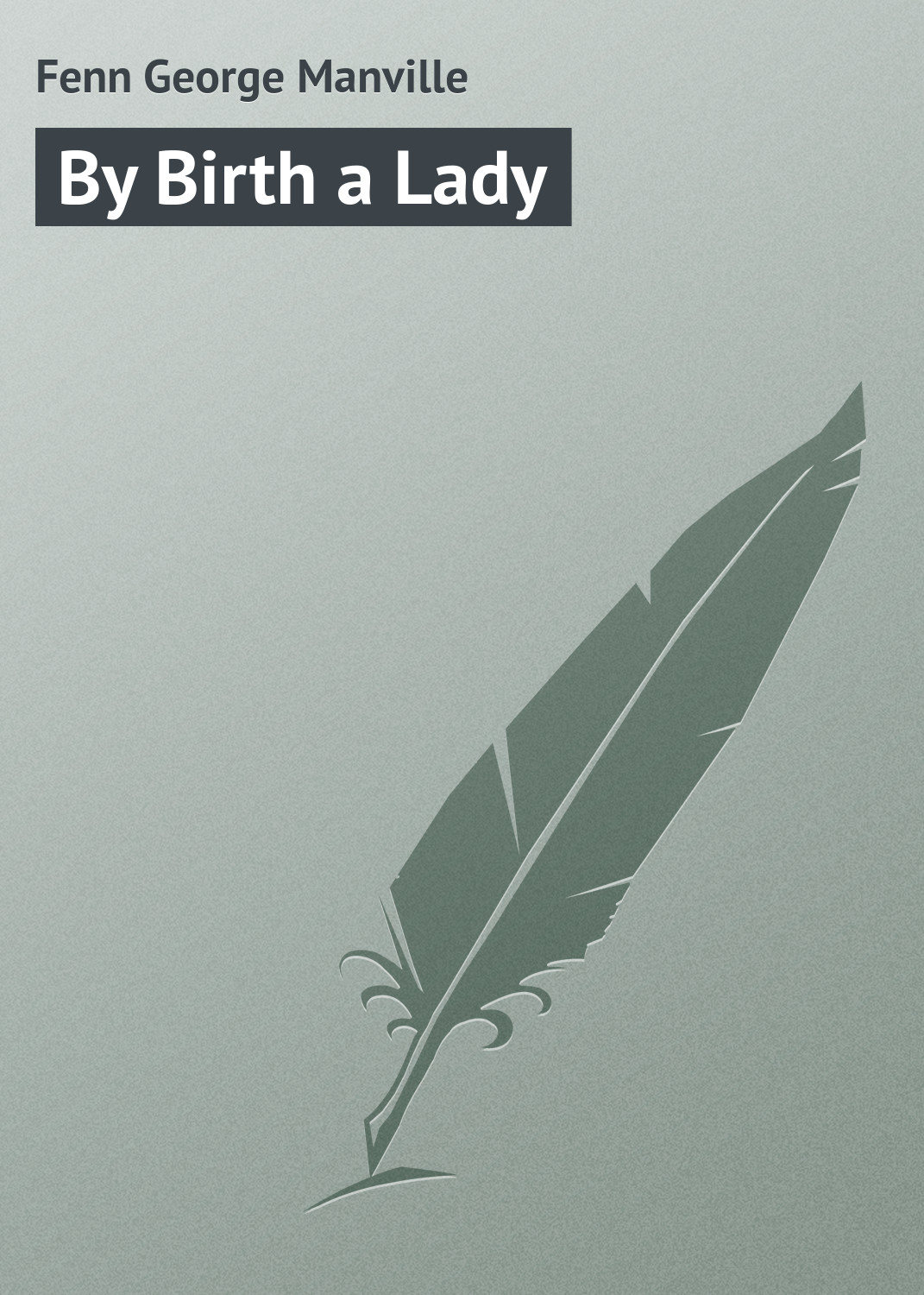 Обложка книги «By Birth a Lady»