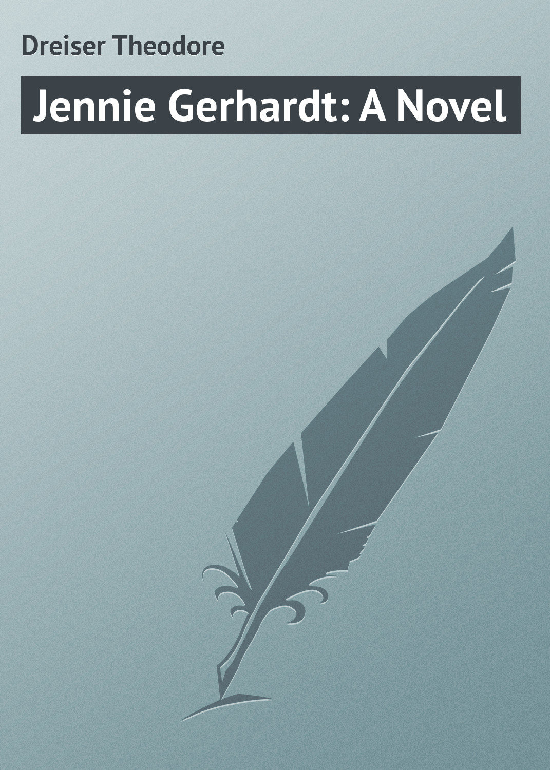 Обложка книги «Jennie Gerhardt: A Novel»