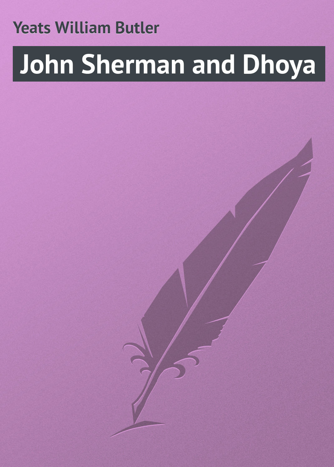 Обложка книги «John Sherman and Dhoya»