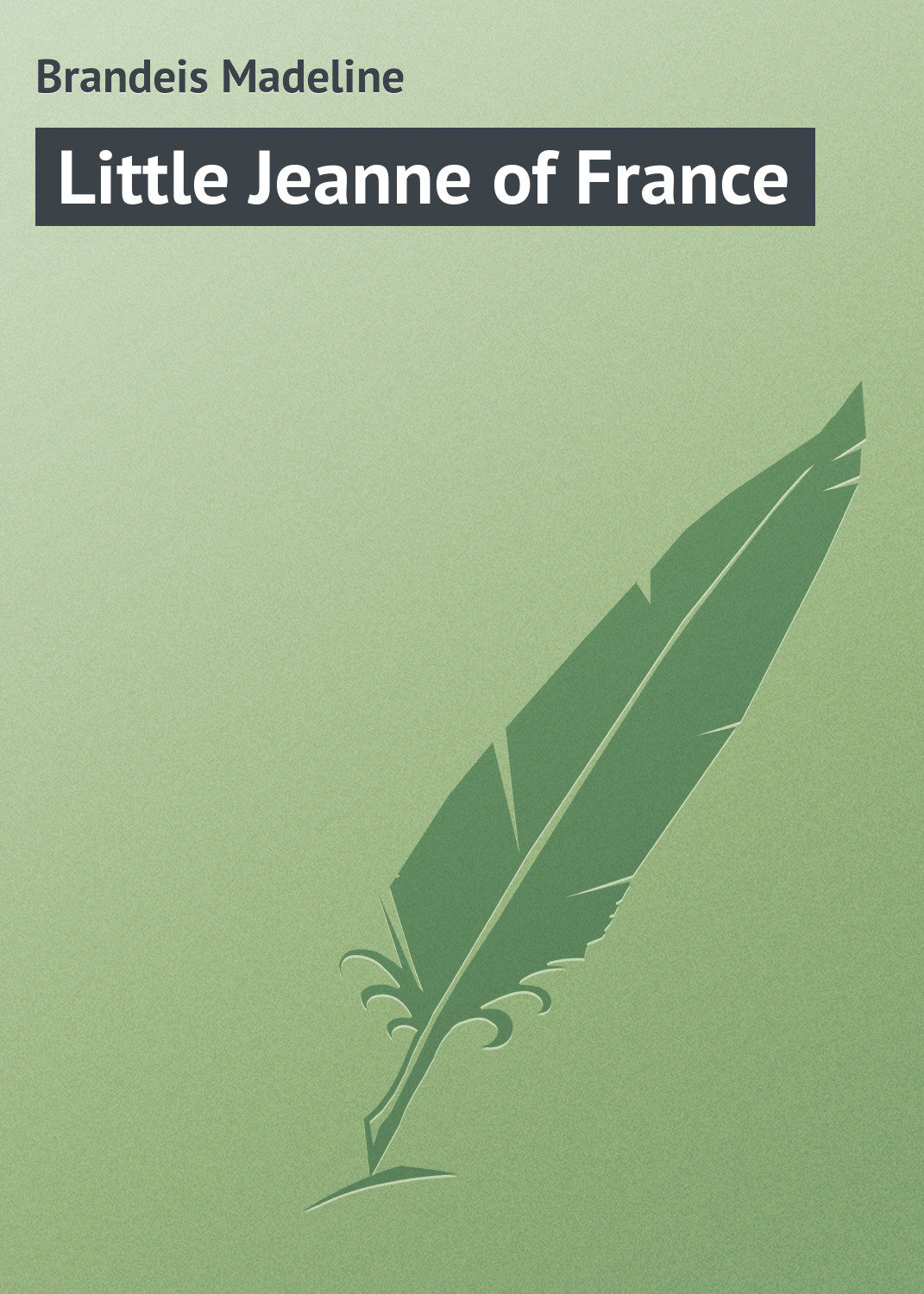 Обложка книги «Little Jeanne of France»