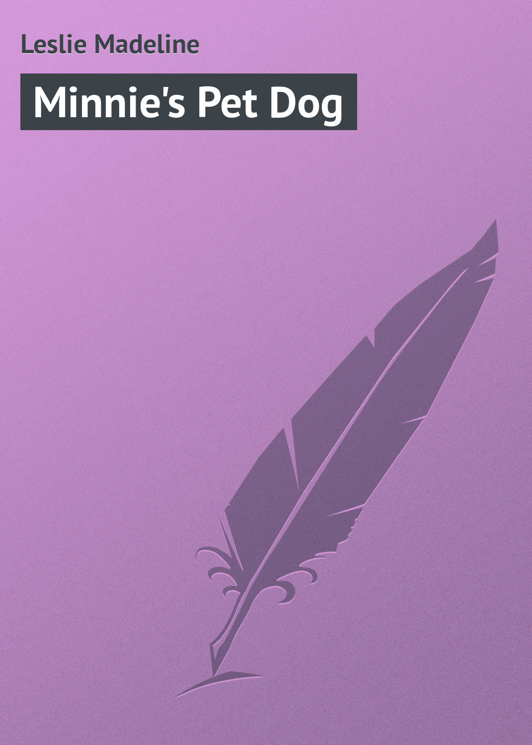 Обложка книги «Minnie's Pet Dog»