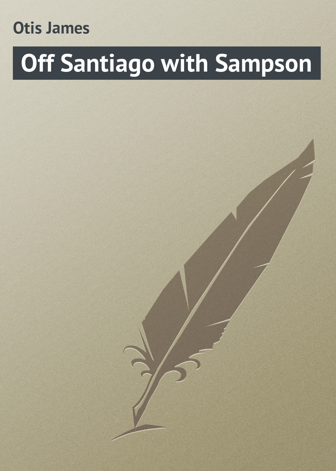 Обложка книги «Off Santiago with Sampson»