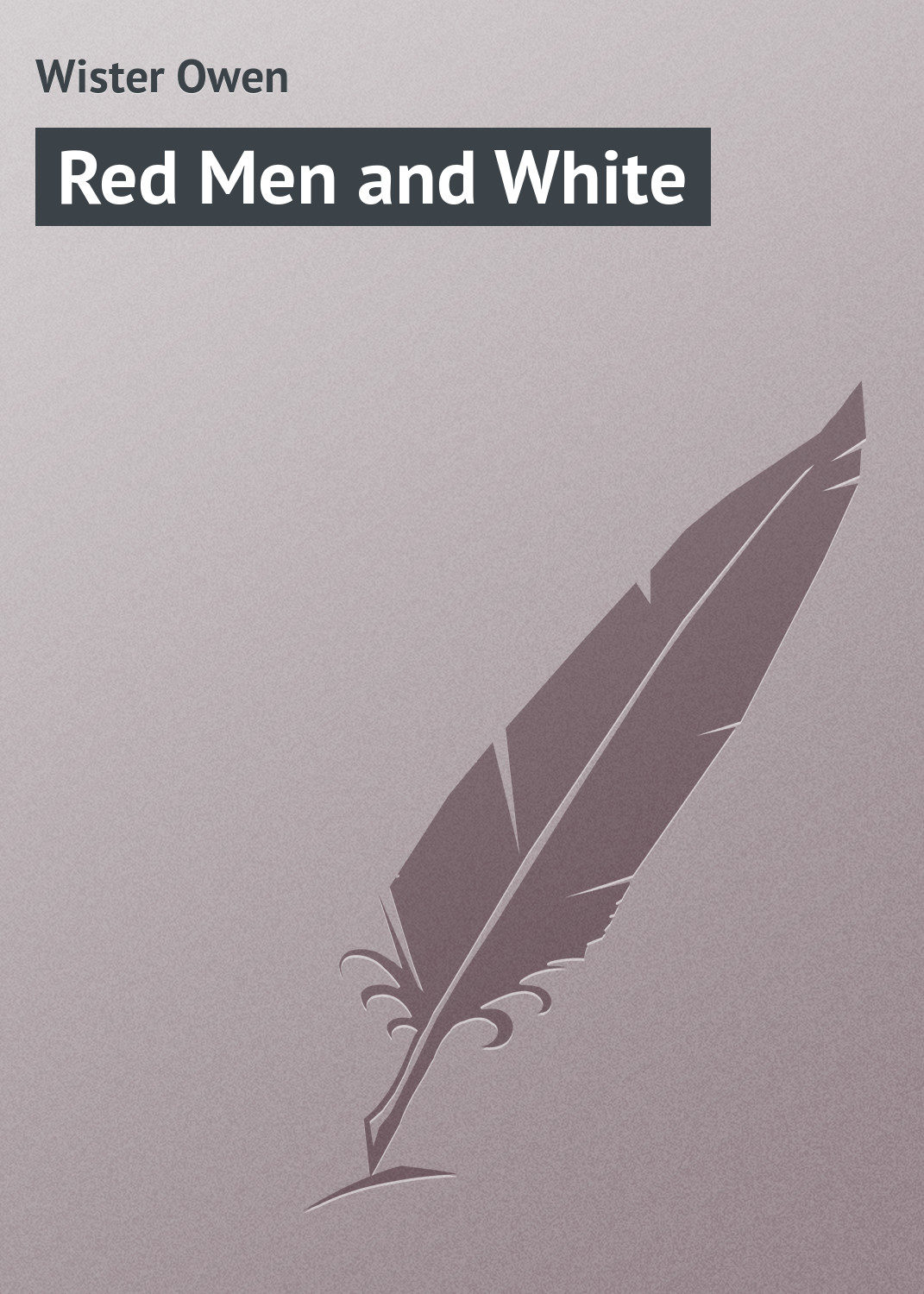 Обложка книги «Red Men and White»