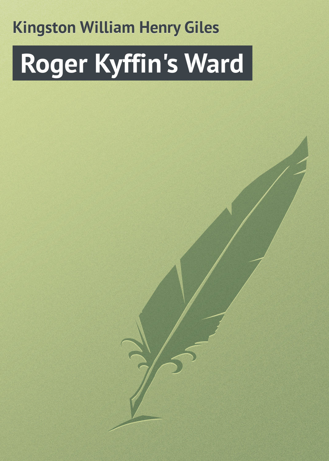 Обложка книги «Roger Kyffin's Ward»