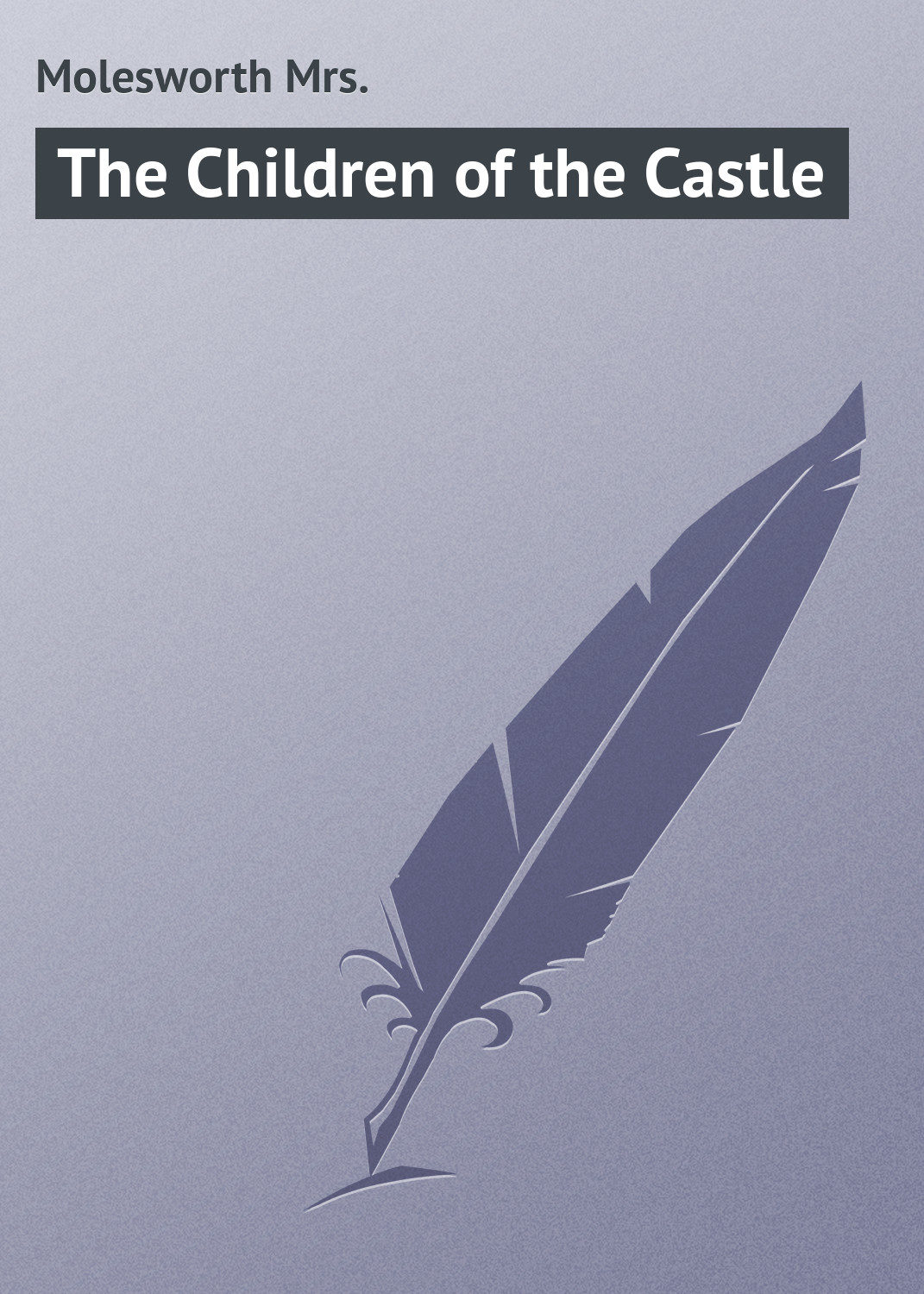 Обложка книги «The Children of the Castle»